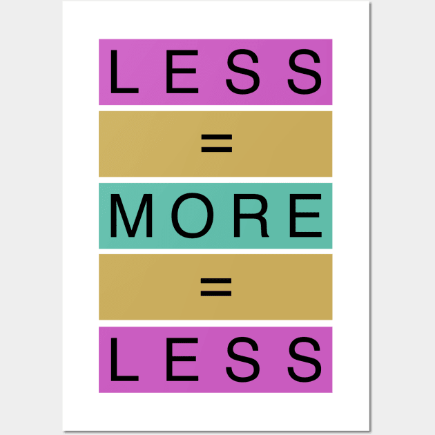 Less Is More Wall Art by HenriYoki